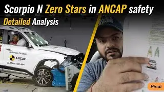 Mahindra Scorpio N - ZERO Stars in ANCAP - Detailed Analysis