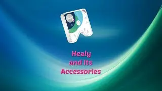 Healy and Its Accessories