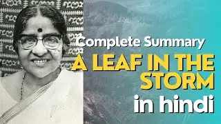 A Leaf in the Storm complete summary in HINDI