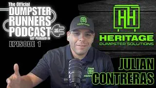 100+ Dumpsters, 5 Trucks, and Julian Contreras | Dumpster Runners Podcast Ep 1
