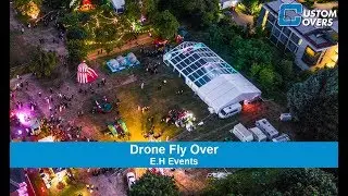 E. H Events - Drone Fly Over - Custom Covers Marquees