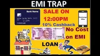 EMI TRAP SE KESE BACHE / Bank EMI / Zero EMI Offer