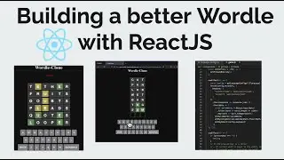 Live coding: Let's build Wordle (but better!) in ReactJS!