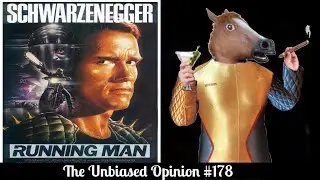 The Unbiased Opinion #178: The Running Man (1987) REVIEW