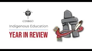 CDSBEO Indigenous Education - Year In Review 2021-2022