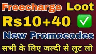 Rs50 Recharge free New Promo code freecharge loot offer live proof for all users March 2019