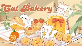 Cat Bakery Lofi 🥞🍊1 Hour Cafe Song ☕Stream cafe☀️cute & relaxing music 🏵️ Make Your Day Better