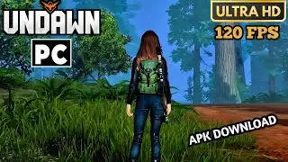 UNDAWN Global | Max Graphics 120 FPS Gameplay [ PC/Android/IOS ]