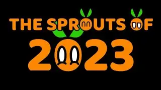 The Sprouts of 2023!
