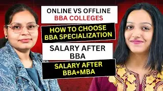 Salary After BBA | Online vs Offline BBA Colleges | How To Choose BBA Specialization | BBA+MBA