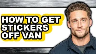 How to Get Stickers Off Van (only Way)
