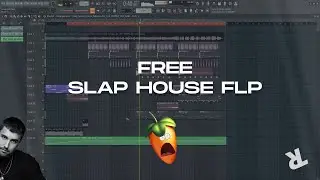Free Slap House FLP |  Ilkay Sencan All The Things She Said Remake
