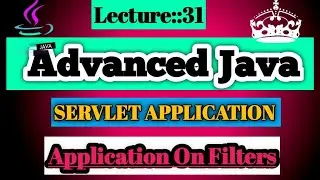 Advanced Java Lecture [31] on Filters in Servlet || Smart Java Developer||