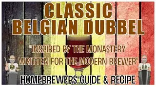 Classic Belgian Dubbel Recipe And Methods For Homebrewers