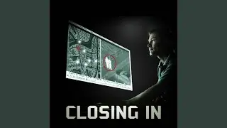 Closing In
