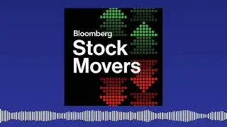 Valero Energy Rises, Newmont Drops, Mobileye Jumps on Mentee Acquisition | Stock Movers