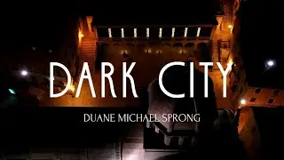 Duane Michael Sprong - Dark City (Official lyric Video)