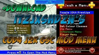 COD4 | TU4 | ItzJxshDzn's J2R GSC Mod Menu W/ Indestructable V8 R2R Menu by XeJuice | +Download