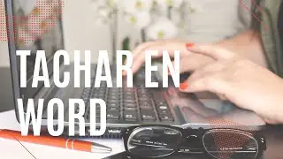 Tachar en word (2022)