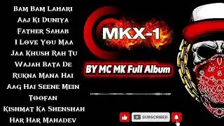 MKX-1 Full Album By MC MK 