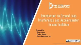 Intro to Ground Loop Interference & Accelerometer Ground Isolation