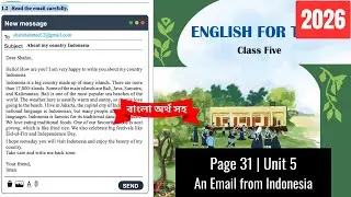 Class 5 English Page 31 Unit 6 | An Email from Indonesia | 2026 | ৫ম শ্রেণির ইংরেজি পৃষ্ঠা ৩১ | ২০২৬