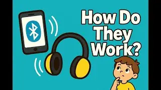 How Do Wireless Headphones Work? | Bluetooth Explained for Kids