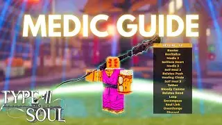 HOW TO PLAY MEDIC GUIDE | Type Soul