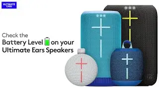 Как проверить уровень заряда батареи Bluetooth-колонок Ultimate Ears