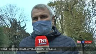 NUOVE MINACCE AL SINDACO: AUTO DANNEGGIATA | 10/12/2020