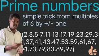 #mathematical Concepts #trick to find Prime numbers# by using multiples of 6