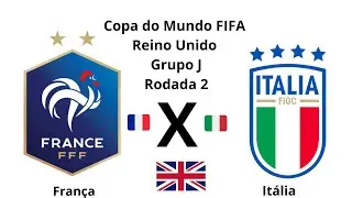 Copa do Mundo FIFA Reino Unido T34 Fase de Grupos R2 França x Itália