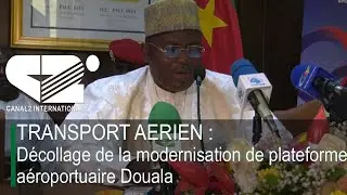 AIR TRANSPORT: Launch of the modernization of the Douala airport platform