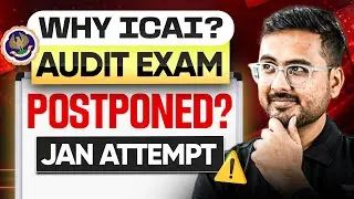 AGAIN Exam Date Postponed! Why ICAI? Audit Paper Exam Date Ft. Akhilesh Daga
