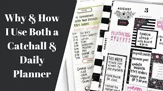How & Why I Use Both a Catchall Planner & Daily Planner
