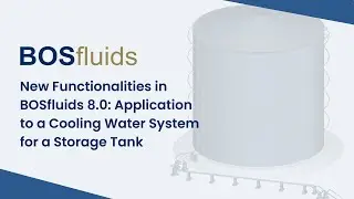 BOSfluids 8.0 Fire Water System Tutorial – New Features & NFPA Analysis