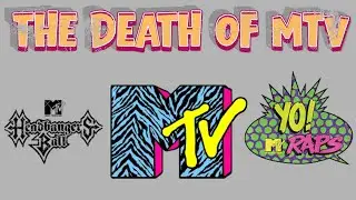 The Death of MTV Part 1