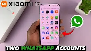 Как настроить 2 аккаунта WhatsApp на Xiaomi 17 Pro