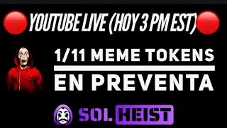 🔴 Solheist En Vivo 👉 11 Meme Coins en PREVENTA (Inpirada en la serie la casa de papel de Netflix)