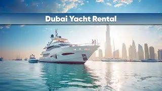 Dubai Yacht Rental 🚤 | 33ft to 90ft Luxury Yachts + Deep Sea Fishing Tour