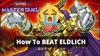 How to BEAT ELDLICH and OTHER STUN DECKS in MASTER DUEL