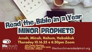 Please Join LCR for THURSDAY GATHER and STUDY at 6:30 PM tonight about the Minor Prophets.