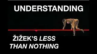 UNDERSTANDING. Žižek&rsquo;s Less Than Nothing: Ch. 5 - Parataxis; Figures of Dialectical Process Pt. 1