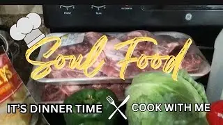*NEW*COOK WITH ME/EASY SOUL FOOD RECIPE/NECKBONES,CABBAGE,MAC&CHEESE AND CORNBREAD.