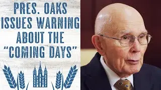New Warning from President Oaks About 