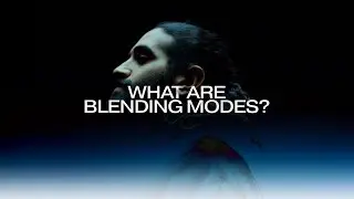How To Use BLENDING MODES For Video Editing (Explained)