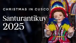 Santurantikuy 2025 in Cusco | Peru&rsquo;s Most Iconic Christmas Market