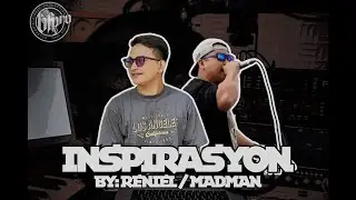 Inspirasyon - BFPRO MUSIC | Madman / Reniel (Prod: Don Ruben Beats)