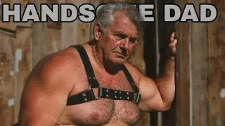 Bear Older Muscle Daddy Relationship | Handsome Muscle Daddy Love | Ep 493