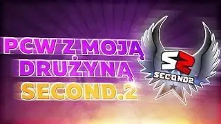Gramy PCW z moją drużyną Second.2 CS:GO